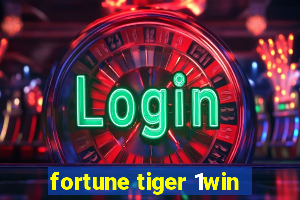 fortune tiger 1win